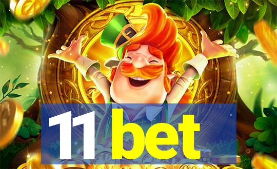 11 bet